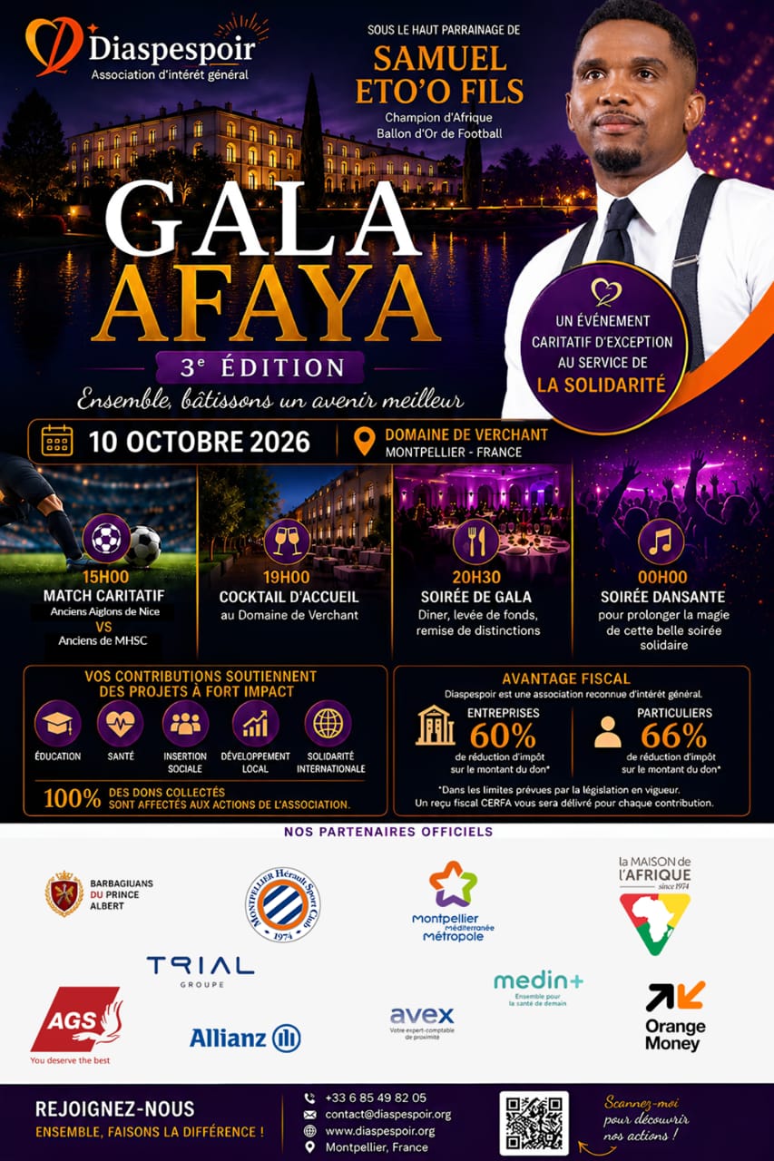 Affiche du Gala AFAYA, 3ème édition, le 10 octobre 2026 au Domaine de Verchant, à Montpellier, sous le haut parrainage de Samuel Eto'o Fils. Match caritatif à 15h00 au Stade Jacques Robert au Crès, cocktail d'accueil à 19h00, soirée de gala à 20h30, soirée dansante à minuit.